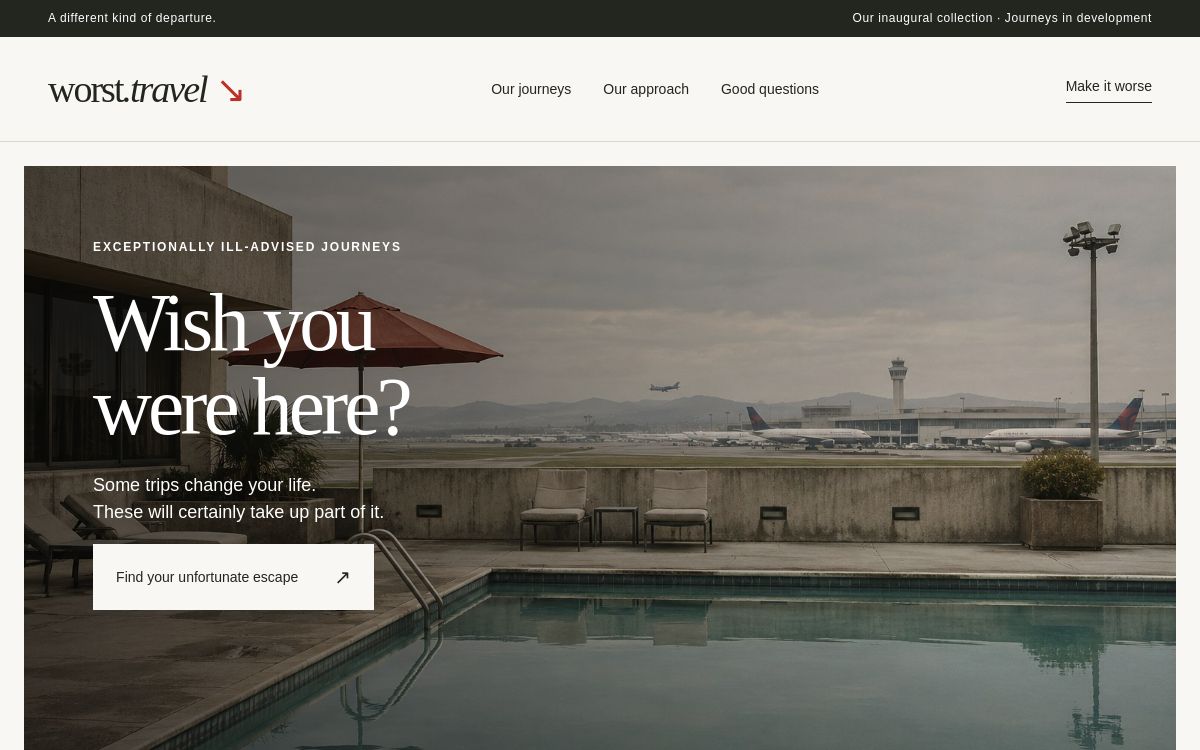 Worst.travel’s homepage, with its wordmark, “Wish you were here?” headline, and airport hotel pool.